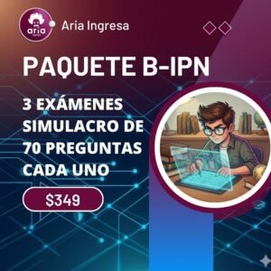 Exámenes simulacro IPN- Paquete B