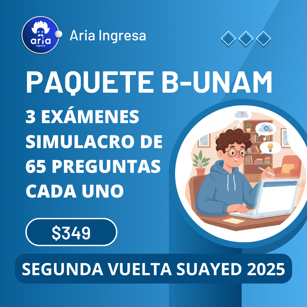 Examen simulacro UNAM 2025 - Paquete B
