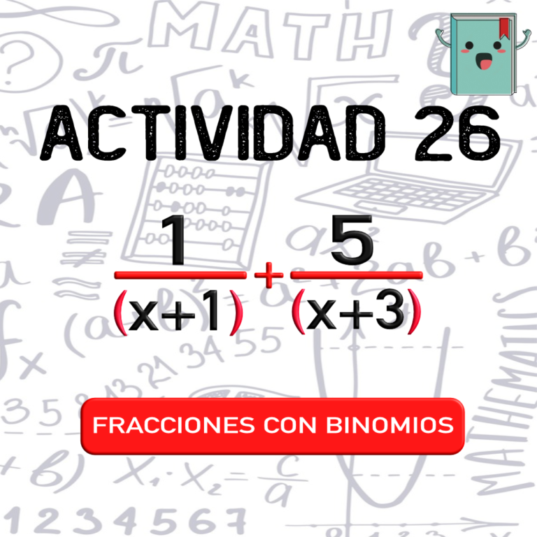 26. FRACCIONES CON BINOMIOS