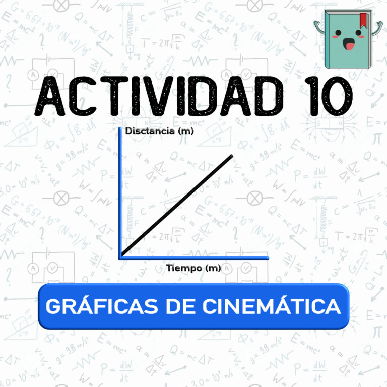 10. GRÁFICAS DE CINEMÁTICA