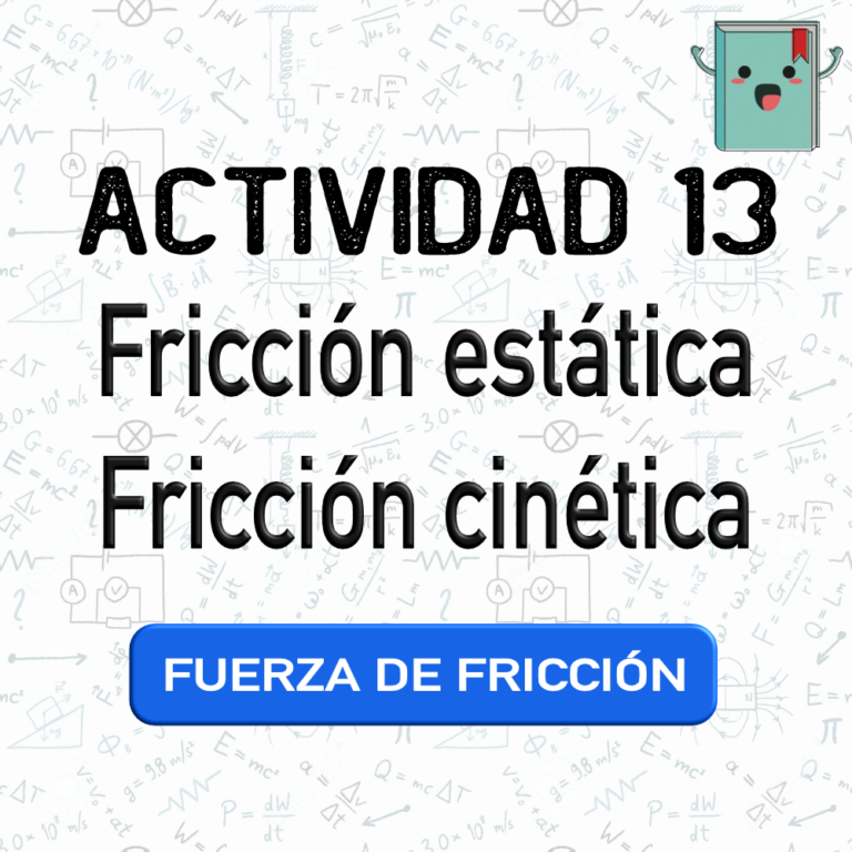 13. FUERZA DE FRICCIÓN