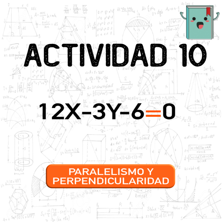 10. PARALELISMO Y PERPENDICULARIDAD