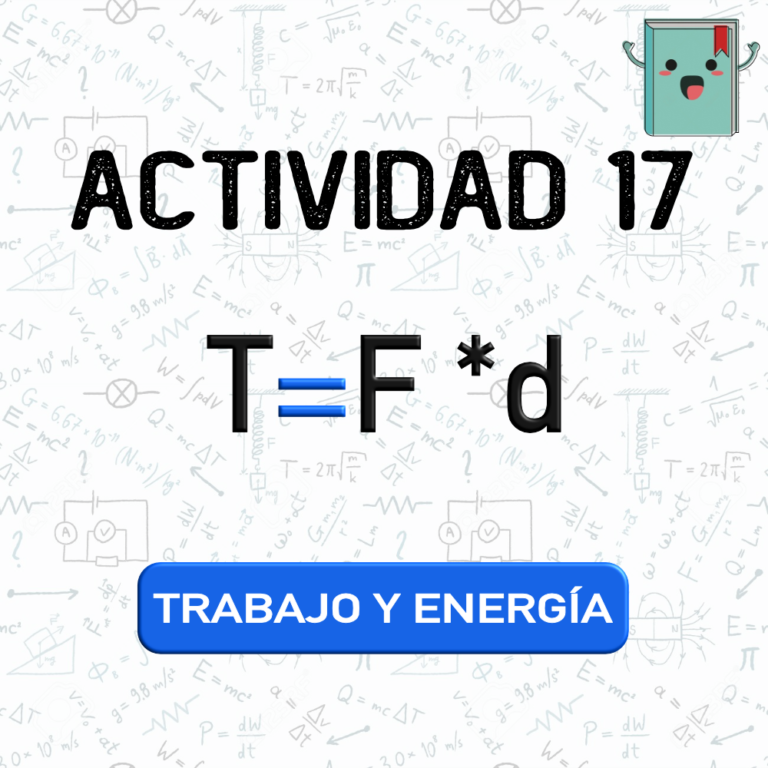 17. TRABAJO Y ENERGÍA