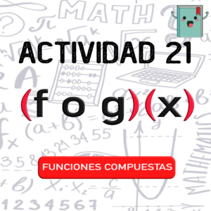 21. FUNCIONES COMPUESTAS