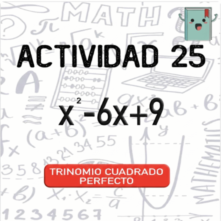 25. TRINOMIO CUADRADO PERFECTO